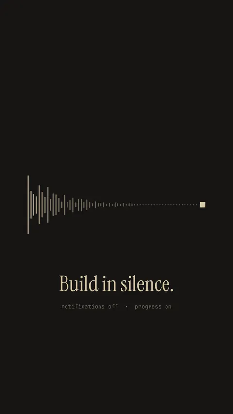 Build in Silence, productivity phone wallpaper