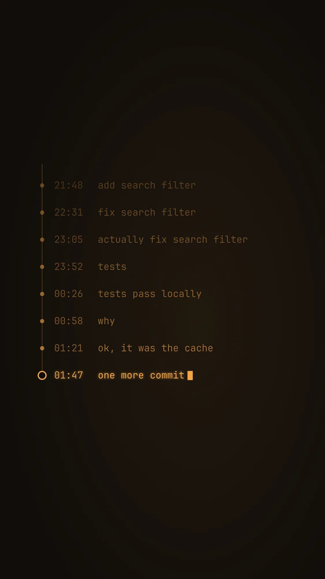 One More Commit: An amber commit log for the phone, from "add search filter" at 21:48 to "one more commit" at 01:47.